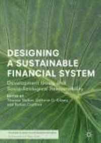 Image of Designing a Sustainable Financial System: Development Goals and Socio-Ecological Responsibility