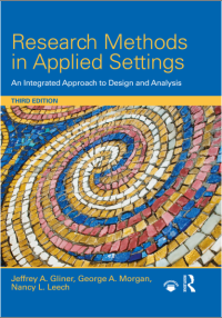 Research Methods in Applied Settings: An Integrated Approach to Design and Analysis, Third Edition