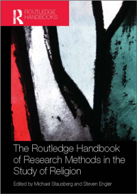 The Routledge Handbook of Research Methods in the Study of Religion